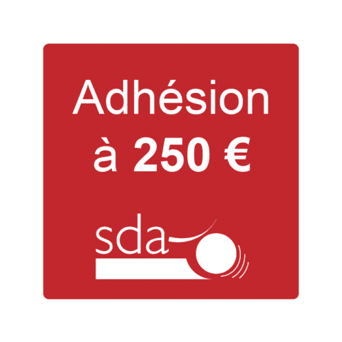 Adhésion à 250 euros SDA